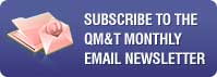 subscribe to the qm and t monthly email newsletter